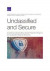 Unclassified and Secure -- Bok 9781977404480