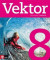 Vektor åk 8 Elevbok -- Bok 9789127430068