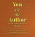 You are the Author -- Bok 9781637289617