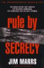 Rule by Secrecy -- Bok 9780060931841
