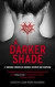 A Darker Shade -- Bok 9781781858172