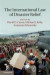 The International Law of Disaster Relief -- Bok 9781107061316