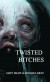 Twisted Bitches -- Bok 9781387782147
