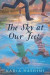 The Sky at Our Feet -- Bok 9780062421937
