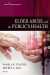 Elder Abuse and the Public's Health -- Bok 9780826171351