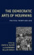 The Democratic Arts of Mourning -- Bok 9781498567244