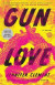Gun Love -- Bok 9781524761691