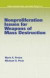 Nonproliferation Issues For Weapons of Mass Destruction -- Bok 9780824753399