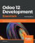 Odoo 12 Development Essentials -- Bok 9781789532470
