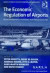 The Economic Regulation of Airports -- Bok 9780754638162