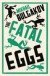 The Fatal Eggs -- Bok 9781847493712