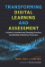 Transforming Digital Learning and Assessment -- Bok 9781000978742