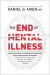 The End of Mental Illness -- Bok 9781496438157