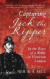 Capturing Jack the Ripper -- Bok 9781445655208