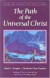 The Path of the Universal Christ -- Bok 9780922729814