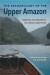 The Archaeology of the Upper Amazon -- Bok 9780813066905