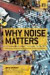 Why Noise Matters -- Bok 9781849712576