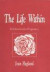 The Life Within -- Bok 9780896031968