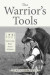 The Warrior's Tools: Plains Indian Bows, Arrows & Quivers -- Bok 9781937054830