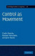 Control as Movement -- Bok 9780511850523