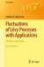 Fluctuations of Lvy Processes with Applications -- Bok 9783642376313