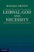 Leibniz, God and Necessity -- Bok 9780521117081