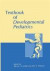 Textbook of Developmental Pediatrics -- Bok 9781461290063