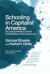 Schooling In Capitalist America -- Bok 9781608461318
