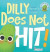 Dilly Does Not Hit! -- Bok 9781960320315