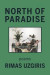 North of Paradise -- Bok 9781949229912