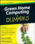 Green Home Computing For Dummies -- Bok 9780470550151