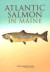 Atlantic Salmon in Maine -- Bok 9780309091350