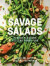 Savage Salads -- Bok 9781781012116