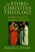 The Story of Christian Theology: Twenty Centuries of Tradition and Reform -- Bok 9780830815050