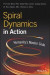 Spiral Dynamics in Action -- Bok 9781119387213