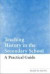A Practical Guide to Teaching History in the Secondary School -- Bok 9780415370240