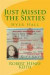 Just Missed the Sixties: Hyer Hall -- Bok 9780615918655