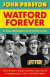 Watford Forever -- Bok 9780241597903