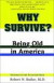 Why Survive? -- Bok 9780801874253