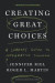 Creating Great Choices -- Bok 9781633692961