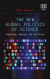 New Global Politics of Science -- Bok 9781784717179