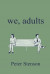 We, Adults -- Bok 9781646034277