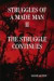 Struggles of a Made Man &quot;The Struggle Continues&quot; -- Bok 9780615259932