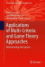 Applications of Multi-Criteria and Game Theory Approaches -- Bok 9781447152958