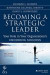 Becoming a Strategic Leader -- Bok 9781118567234