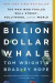 Billion Dollar Whale -- Bok 9780316436472