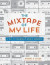The Mixtape of My Life -- Bok 9780762464074