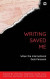 Writing Saved Me -- Bok 9781538185179