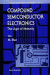 Compound Semiconductor Electronics, The Age Of Maturity -- Bok 9789814500180