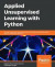 Applied Unsupervised Learning with Python -- Bok 9781789952292